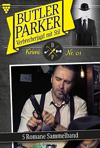 5 Romane: Butler Parker – Sammelband 1 – Kriminalroman