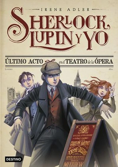 Último acto en el Teatro de la Ópera. Nueva presentación: Sherlock, Lupin y yo 2