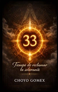 33 Tiempo de reclamar tu soberanía