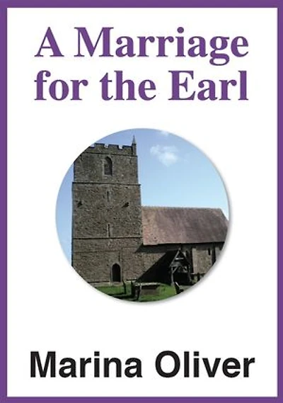 A Marriage for the Earl: Regencies, #13