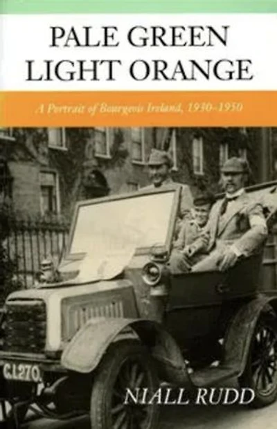 Pale Green, Light Orange: Bourgeois Ireland, 1930-50