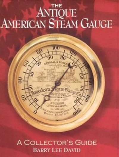 Antique American Steam Gauge: A Collector's Guide