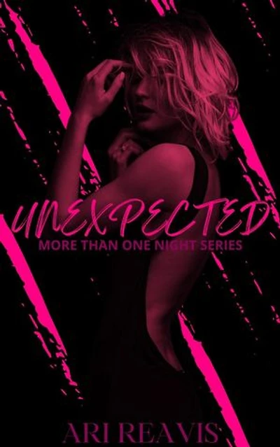 Unexpected: More Than One Night, #1
