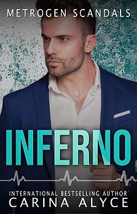 Inferno: A Steamy Grumpy Boss Firefighter Romance