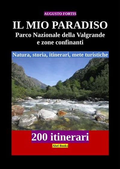 Il mio paradiso: Parco Nazionale della Valgrande