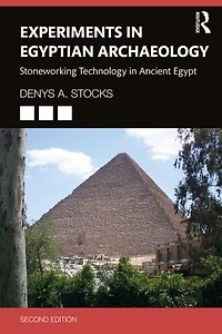 Experiments Egyptian Archaeology: Stoneworking Technology Ancient Egypt