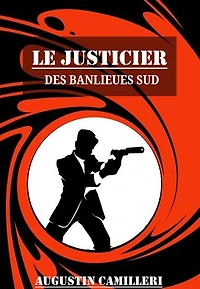 Le Justicier des banlieues sud