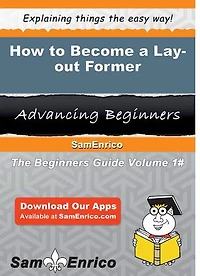 How to Become a Lay-out Former