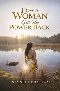 How a Woman Gets Her Power Back: Women's empowerment