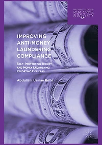 Improving Anti-Money Laundering Compliance: Self-Protecting Theory and Money Reporting Officers