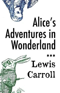 Alice's Adventures in Wonderland: Annotated