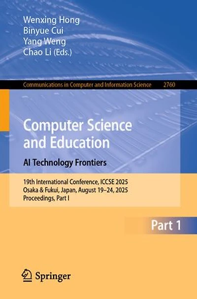 Computer Science and Education. AI Technology Frontiers: 19th International Conference, ICCSE 2025, Osaka