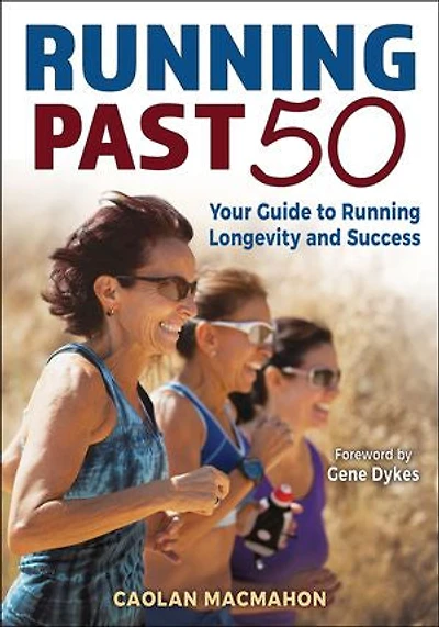 Running Past 50: Your Guide to Longevity and Success