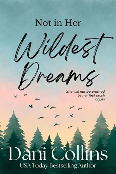 Not Her Wildest Dreams