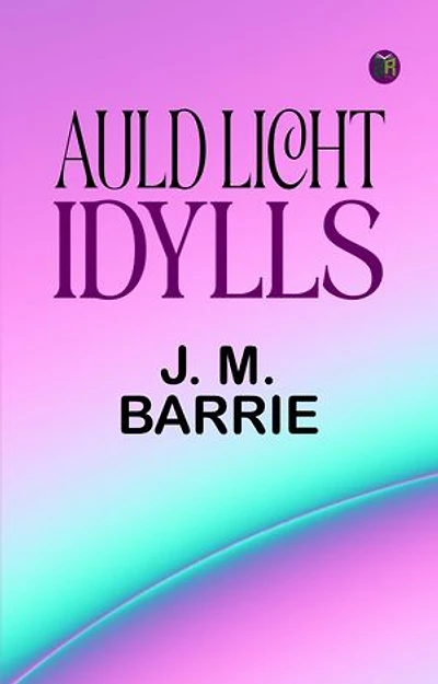 Auld Licht Idylls