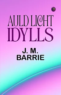 Auld Licht Idylls