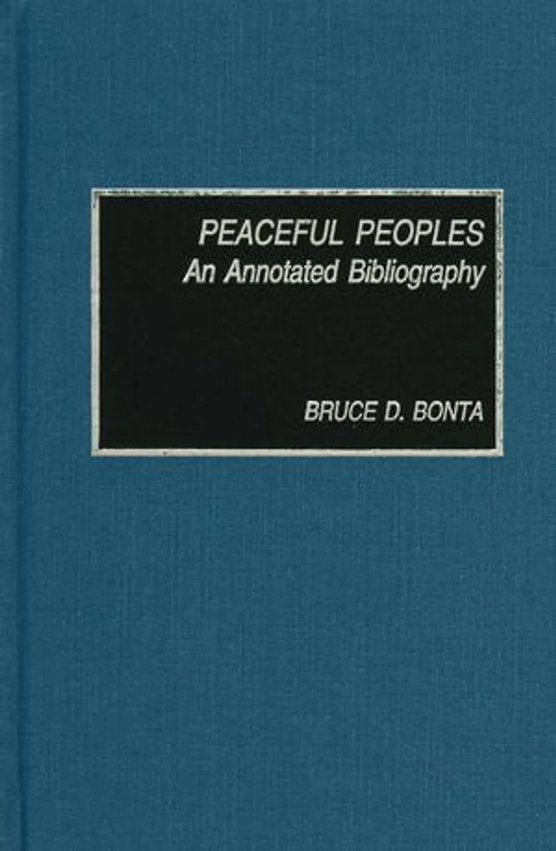 Peaceful Peoples: An Annotated Bibliography
