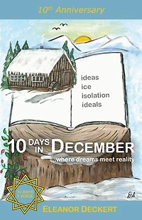 10 Days December: . .where dreams meet reality