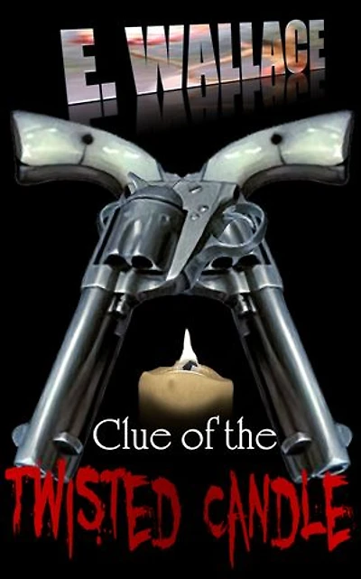 Clue of the Twisted Candle