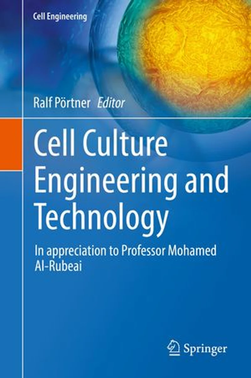 Cell Culture Engineering and Technology: appreciation to Professor Mohamed Al-Rubeai