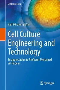 Cell Culture Engineering and Technology: appreciation to Professor Mohamed Al-Rubeai