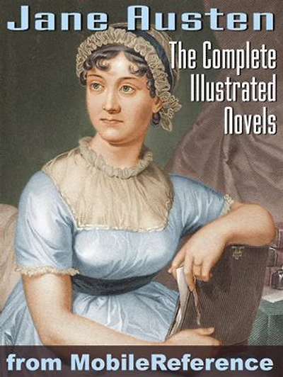Complete Works Of Jane Austen. Illustrated.: Emma, Lady Susan, Mansfield Park, Northanger Abbey, Persuasion, Pride And Prejudice, Sense And Sensibility (Mobi Classics)