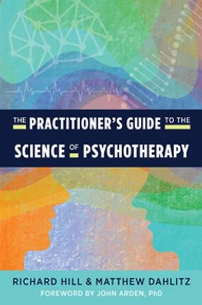 the Practitioner's Guide to Science of Psychotherapy