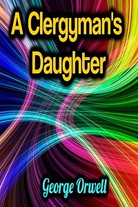 A Clergyman's Daughter - George Orwell