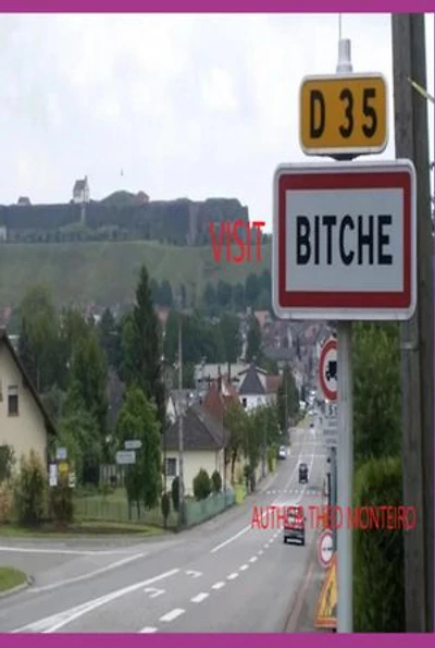 Visit Bitche!