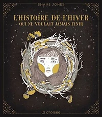 L' histoire de l'hiver qui ne voulait jamais finir