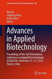 Advances Applied Biotechnology: Proceedings of the 3rd International Conference on Biotechnology (ICAB2016), November 25-27, 2016, Tianjin, China
