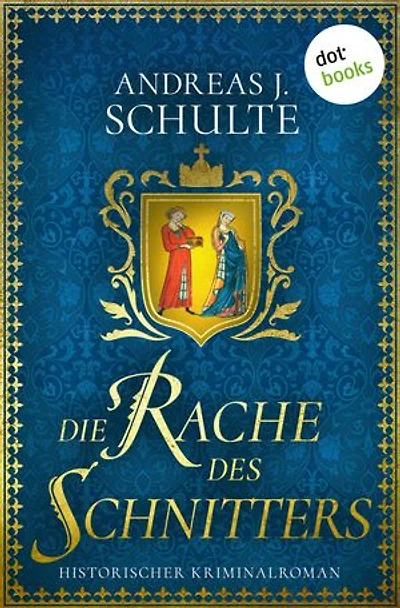 Die Rache des Schnitters: Historischer Kriminalroman │ Ein Fall für Konrad von Hohenstade 2