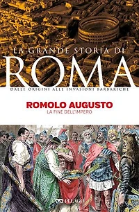 Romolo Augusto: La fine dell'impero