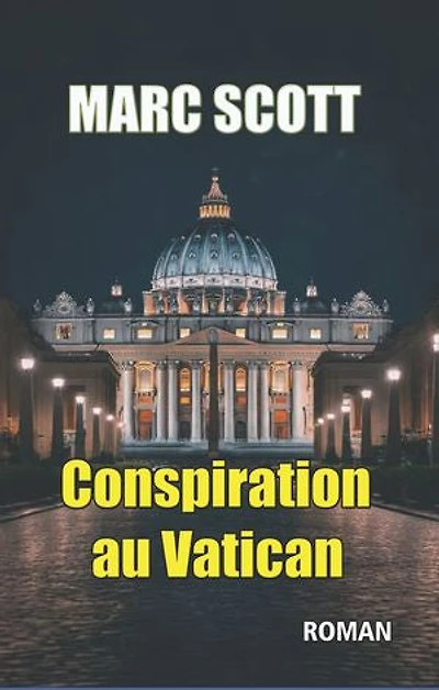 CONSPIRATION AU VATICAN: 8e aventure de Jack Delorme