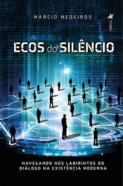 Ecos do silêncio: Navegando nos labirintos do diálogo na existência moderna