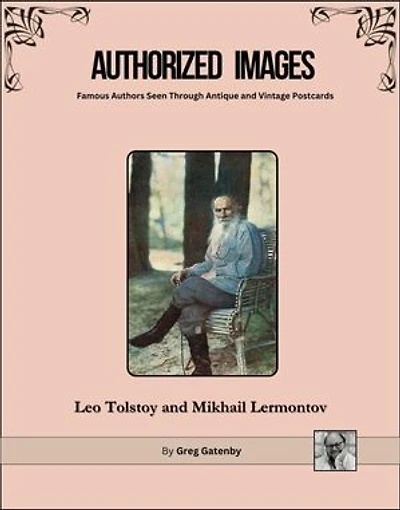 Authorized Images, Famous Authors Seen Through Antique and Vintage Postcards: Leo Tolstoy and Mikhail Lermontov