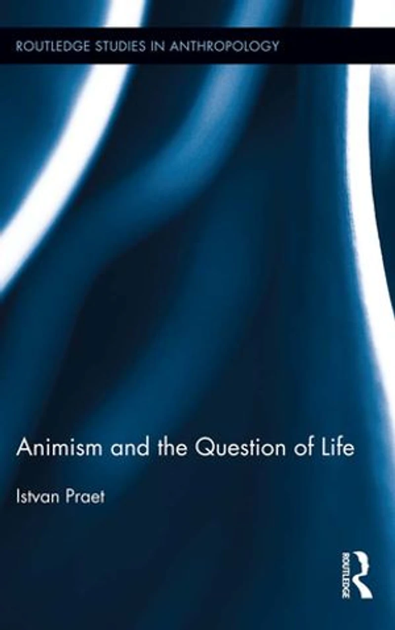 Animism And The Question Of Life