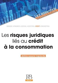 Les risques juridiques liés au crédit à la consommation