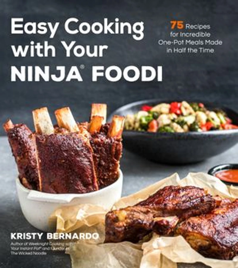 Easy Cooking with Your Ninja� Foodi: 75 Recipes for Incredible One-Pot Meals Half the Time