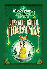 Uncle John's Bathroom Reader Jingle Bell Christmas