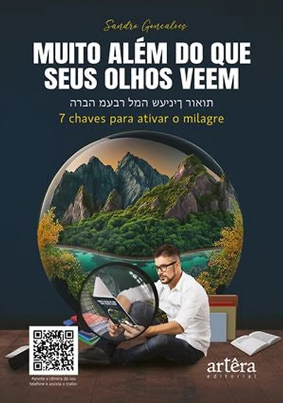 Muito Além do que Seus Olhos Veem: 7 Chaves para Ativar o Milagre