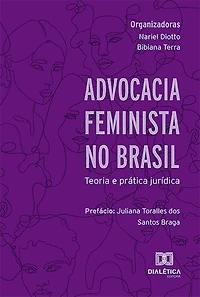 Advocacia Feminista no Brasil: Teoria e prática jurídica