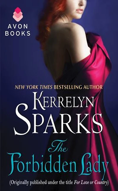 the Forbidden Lady: (Originally published under title FOR LOVE OR COUNTRY)