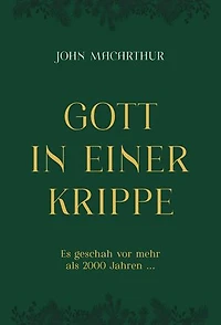 Gott in einer Krippe: Es geschah vor mehr als 2000 Jahren ...