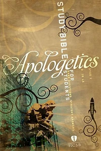 APOLOGETICS STUDY BIBLE FOR STUDENTS