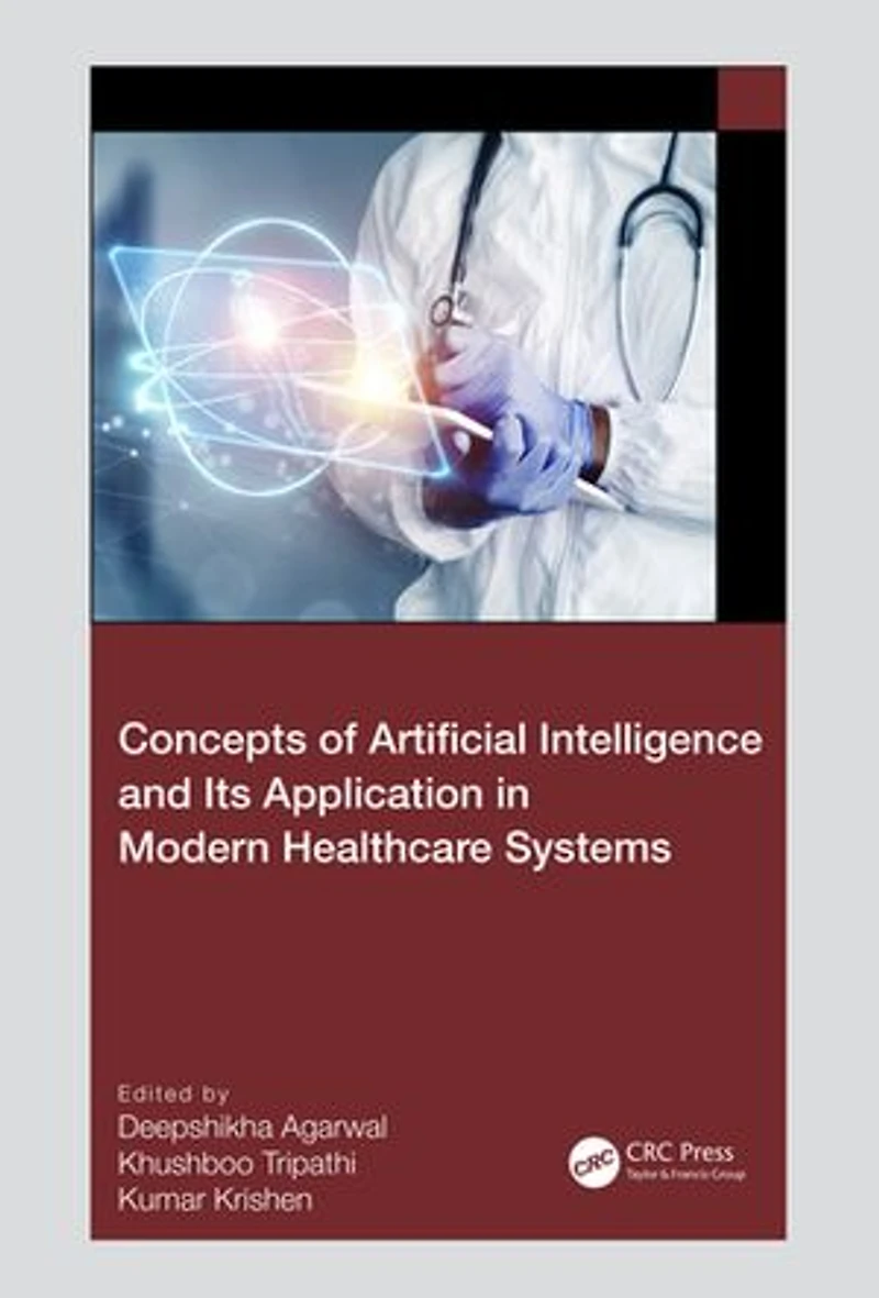 Concepts of Artificial Intelligence and its Application Modern Healthcare Systems