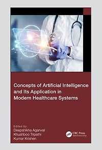 Concepts of Artificial Intelligence and its Application Modern Healthcare Systems