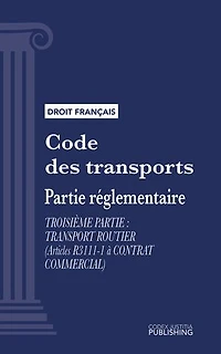 Code des transports: Partie réglementaire - Troisième partie : Transport routier (droit français)