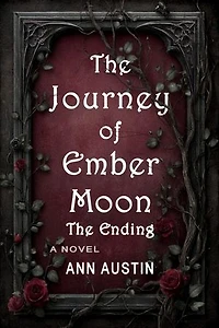 The Journey of Ember Moon: The End