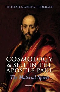 Cosmology and Self The Apostle Paul: Material Spirit